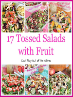 17 Tossed Salads with Fruit – Can't Stay Out of the Kitchen
