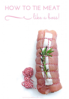 How To Tie Meat: Easy Step By Step | Simple. Tasty. Good.