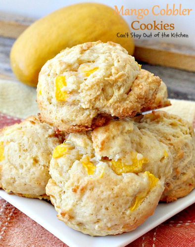 Mango Cobbler Cookies – Can't Stay Out of the Kitchen